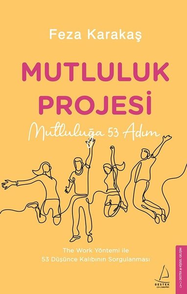 Mutluluk Projesi - Mutluluğa 53 Adım