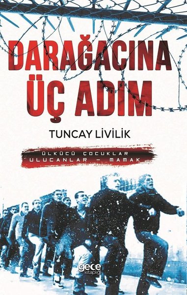 Darağacına Üç Adım