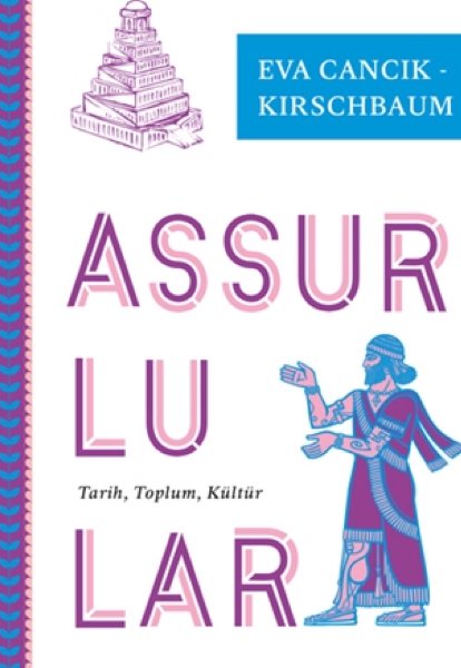 Assurlular - Tarih, Toplum, Kültür