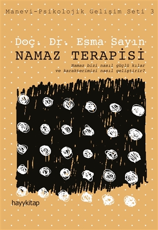 Namaz Terapisi (Manevi - Psikolojik Gelişim)