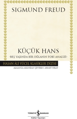 Küçük Hans - Beş Yaşında Bir Oğlanın Fobi Analizi