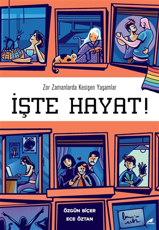 İşte Hayat - Zor Zamanlarda Kesişen Yaşamlar