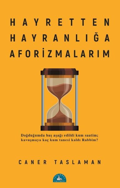 Hayretten Hayranlığa Aforizmalarım 