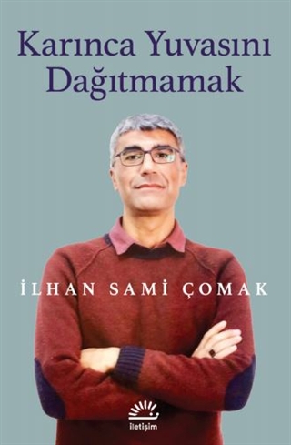 Karınca Yuvasını Dağıtmamak