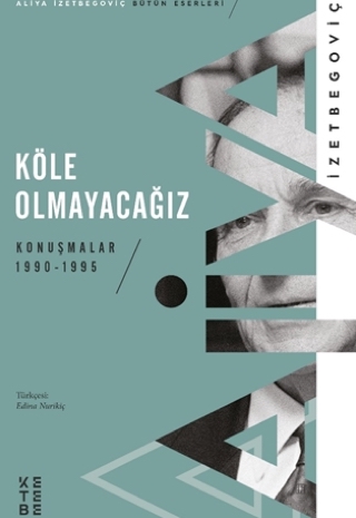 Köle Olmayacağız