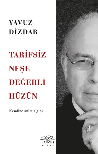 Tarifsiz Neşe Değerli Hüzün - Kendine Anlatır Gibi