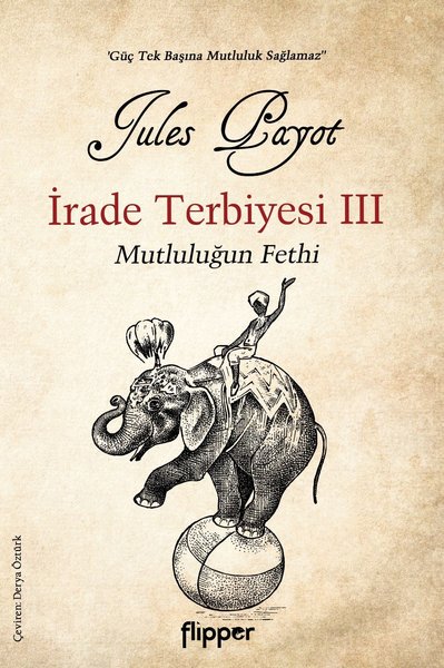 İrade Terbiyesi 3 - Mutluluğun Fethi 