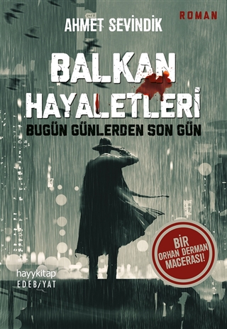 Balkan Hayaletleri - Bugün Günlerden Son Gün