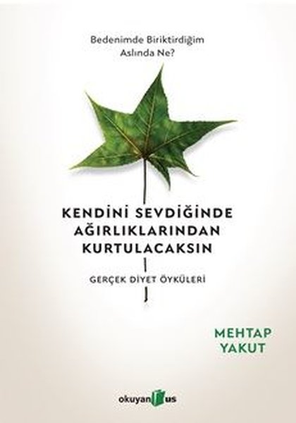 Kendini Sevdiğinde Ağırlıklarından Kurtulacaksın - Gerçek Diyet Öyküleri 