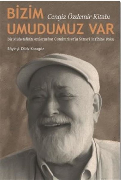 Bizim Umudumuz Var - Cengiz Özdemir Kitabı