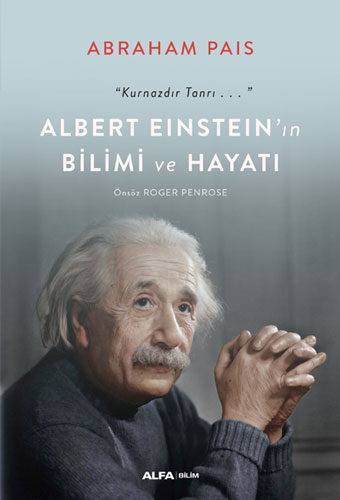 Albert Einstein’ın Bilimi ve Hayatı