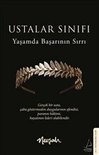 Ustalar Sınıfı - Yaşamda Başarının Sırrı