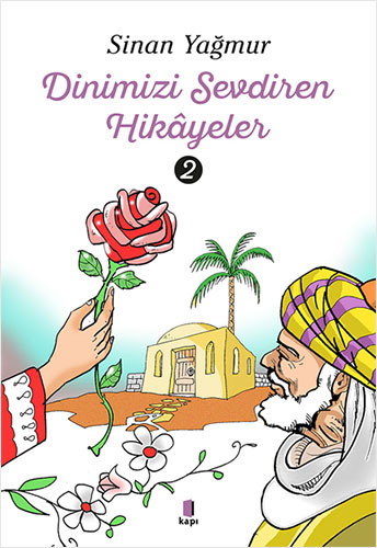 Dinimizi Sevdiren Hikâyeler - 2