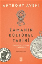 Zamanın Kültürel Tarihi - Takvimler , Saatler ve Kültürler