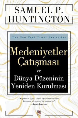 Medeniyetler Çatışması ve Dünya Düzeninin Yeniden Kurulması