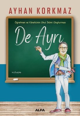 De Ayrı - Öğretmen ve Yöneticinin Okul İklimi