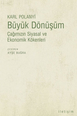 Büyük Dönüşüm - Çağımızın Siyasal ve Ekonomik Kökenleri 