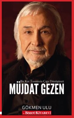 Müjdat Gezen - Bir Kar Tanesinin Çığa Dönüşümü