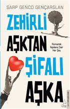 Zehirli Aşktan Şifalı Aşka