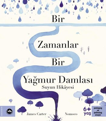 Bir Zamanlar Bir Yağmur Damlası - Suyun Hikayesi 