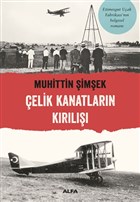 Çelik Kanatların Kırılışı