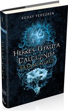 Herkes Uykuya Daldığında 1 - Yaşam Ağacı