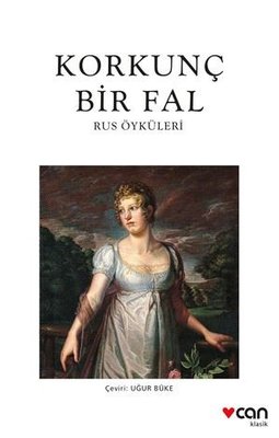 Korkunç Bir Fal - Rus Öyküleri