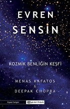 Evren Sensin Kozmik Benliğin Keşfi