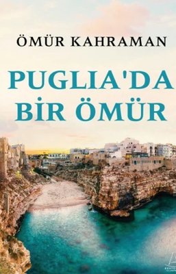 Puglia'da Bir Ömür