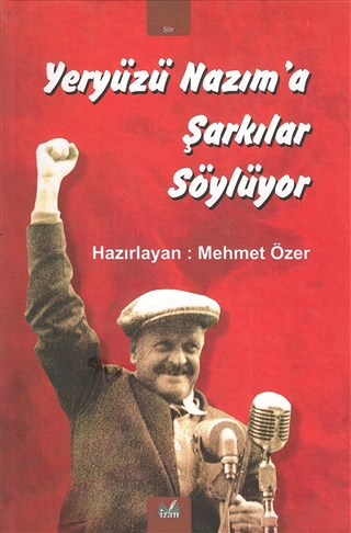 Yeryüzü Nazım’a Şarkılar Söylüyor