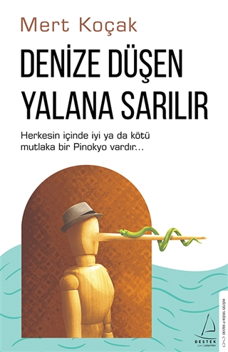 Denize Düşen Yılana Sarılır