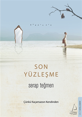 Son Yüzleşme - Çünkü Kaçamazsın Kendinden