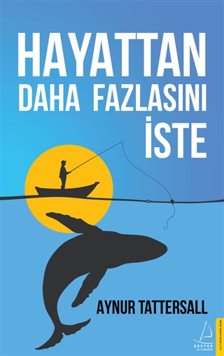 Hayattan Daha Fazlasını İste