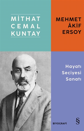 Mehmet Akif Ersoy - Hayatı Seciyesi Sanatı