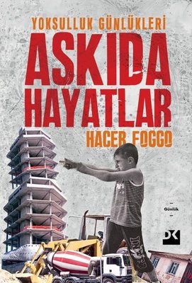 Askıda Hayatlar - Yoksulluk Günlükleri