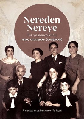 Nereden Nereye - Bir Yaşamöyküsü