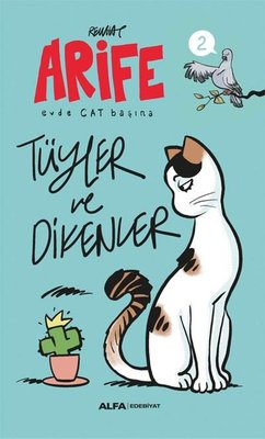 Arife - Tüyler ve Dikenler - Evde Cat Başına 