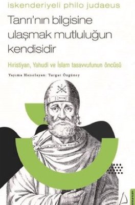 Tanrının Bilgisine Ulaşmak Mutluluğun Kendisidir