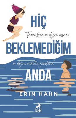 Hiç Beklemediğim Anda