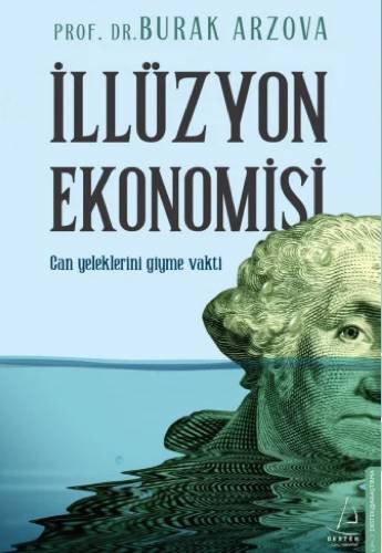 İllüzyon Ekonomisi - Can Yeleklerini Giyme Vakti