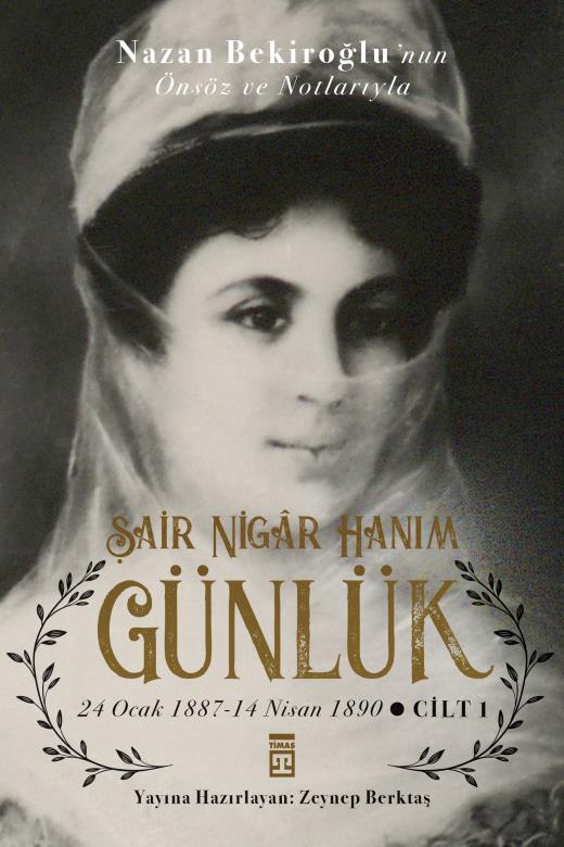 Günlük 1 - Şair Nigar Hanım 