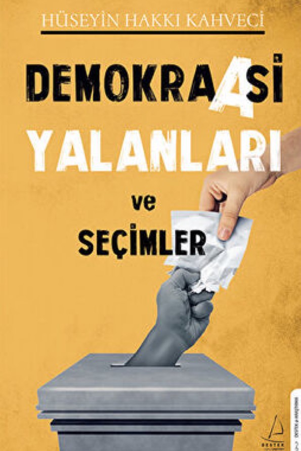 Demokraasi Yalanları ve Seçimler 