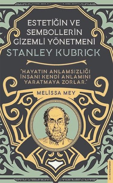 Estetiğin ve Sembollerin Gizemli Yönetmeni - Stanley Kubrick