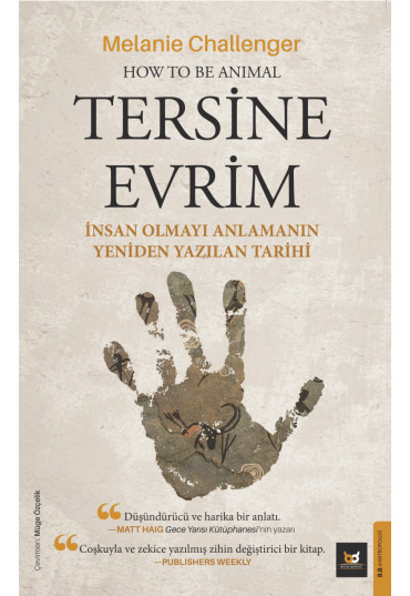 Tersine Evrim - İnsan Olmanın Anlamının Yeniden Yazılan Tarihi 