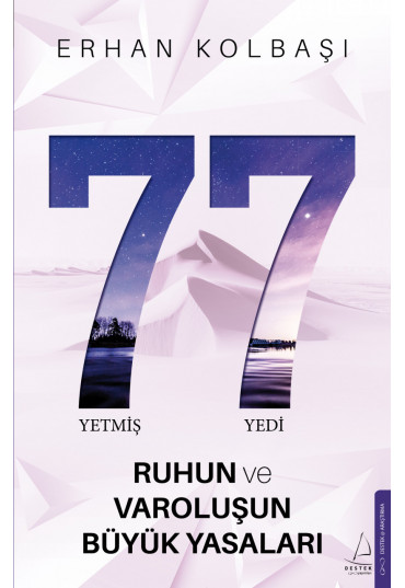 77 - Ruhun ve Varoluşun Büyük Yasaları