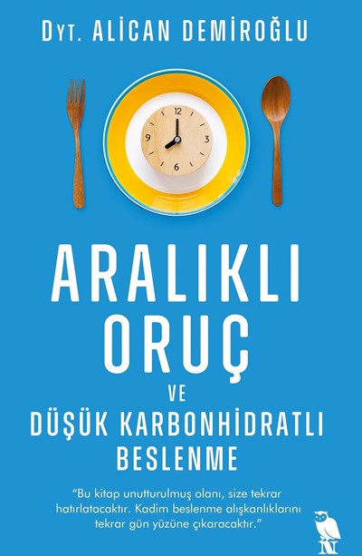 Aralıklı Oruç ve Düşük Karbonhidratlı Beslenme