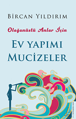 Ev Yapımı Mucizeler - Olağanüstü Anlar İçin