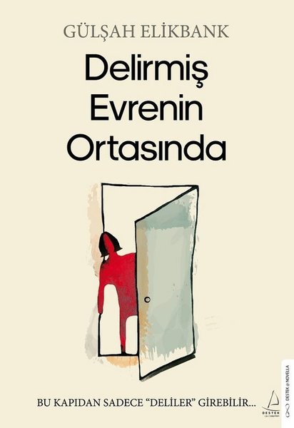 Delirmiş Evrenin Ortasında