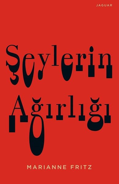 Şeylerin Ağırlığı