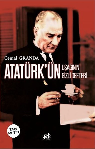 Atatürk'ün Uşağının Gizli Defteri